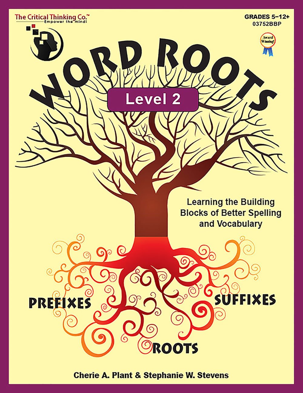 Word Roots Level 2 Workbook Learning the Building Blocks of Better Spelling and Vocabulary (Grades 512),Used