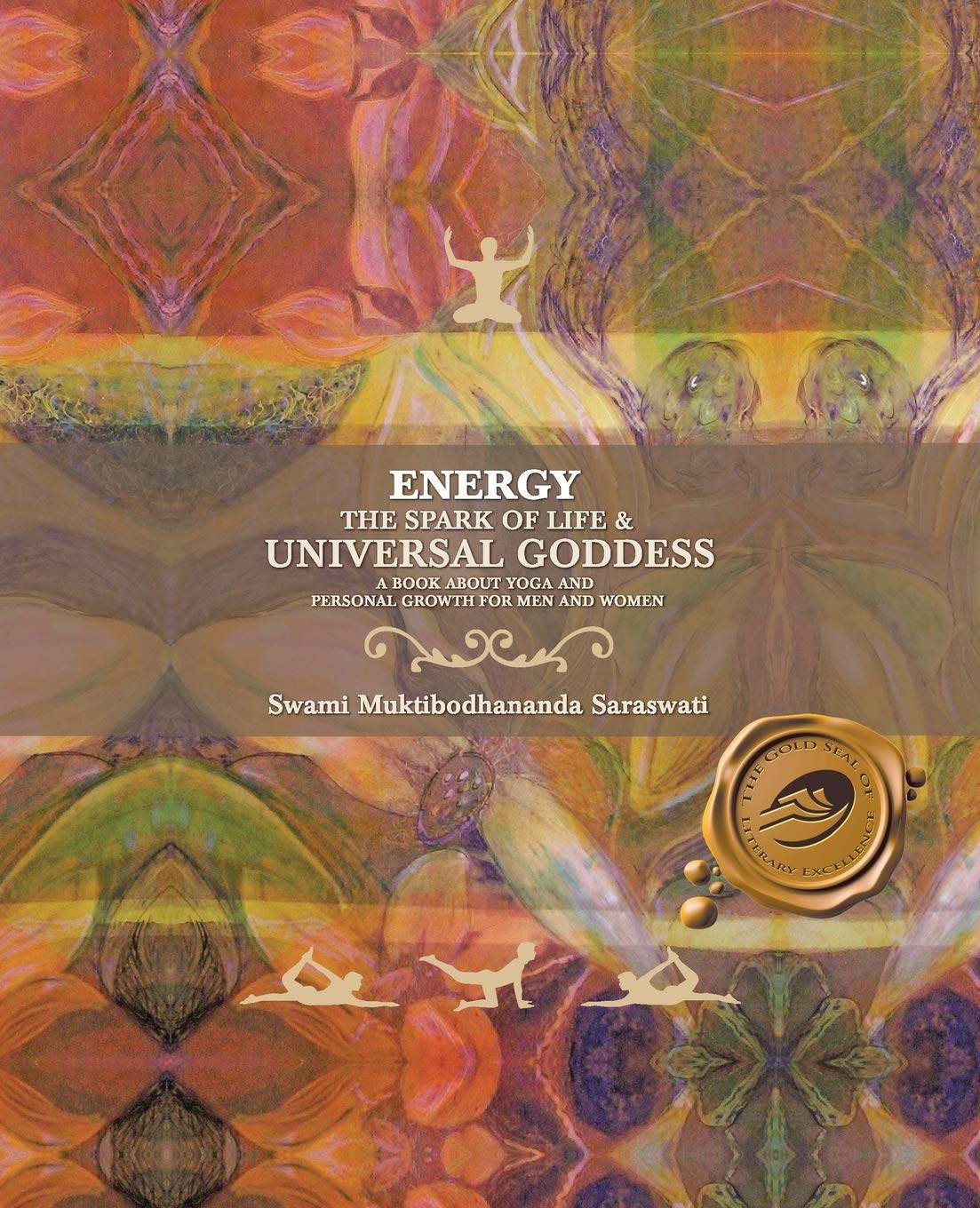 Energy: The Spark of Life & Universal Goddess, A Book About Yoga and Personal Growth for Men and Women,Used