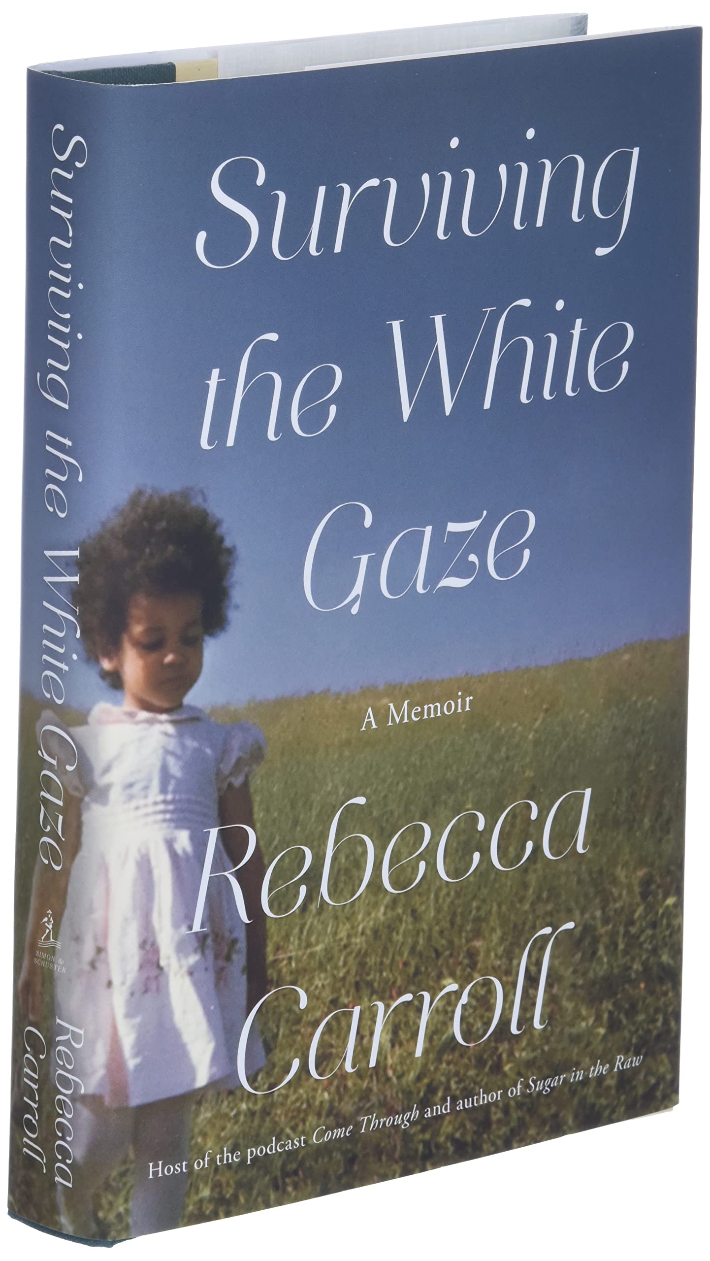 Surviving the White Gaze: A Memoir,New