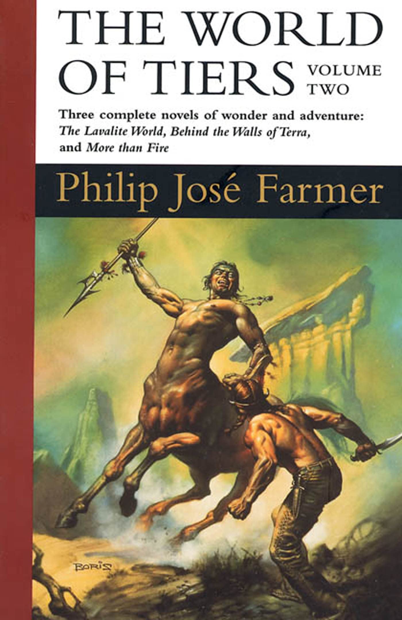 The World of Tiers: Volume Two: The Lavalite World, Behind the Walls of Terra, & More than Fire (World of Tiers, 2),New