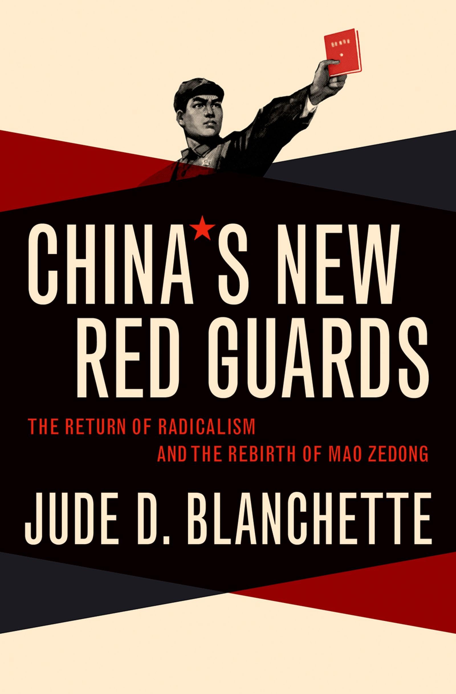 China's New Red Guards: The Return of Radicalism and the Rebirth of Mao Zedong,Used