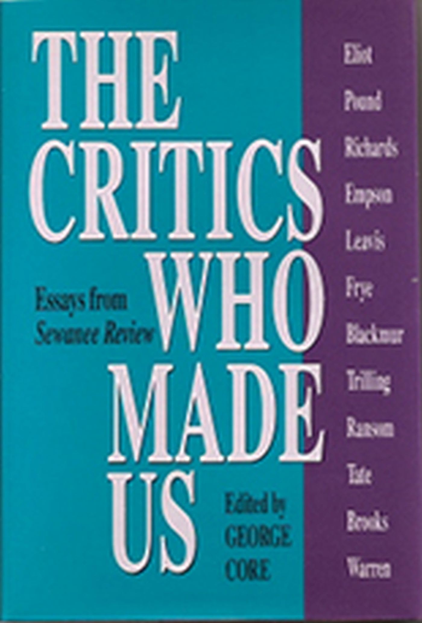 The Critics Who Made Us: Essays from Sewanee Review (Volume 1),Used