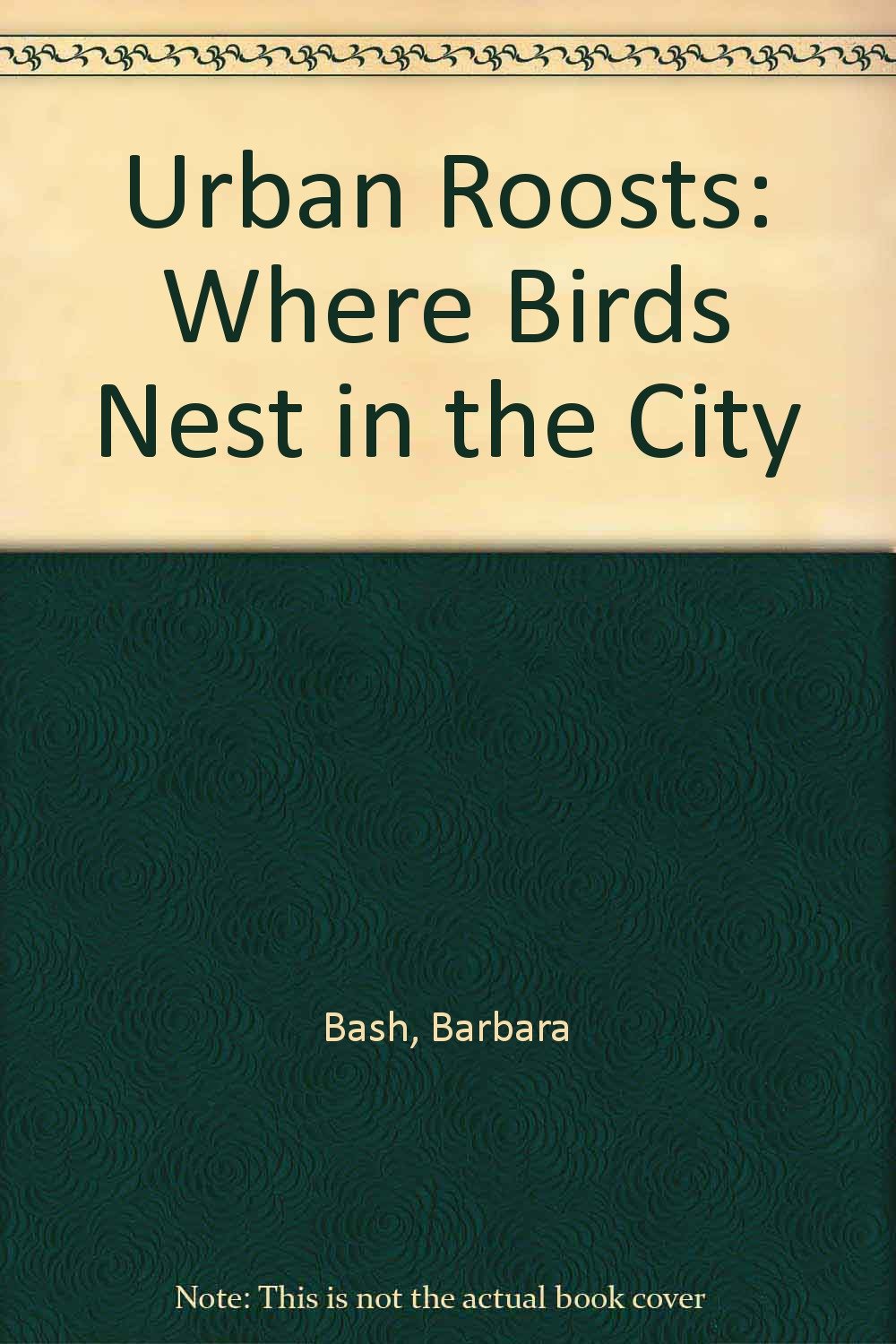 Urban Roosts: Where Birds Nest in the City,Used