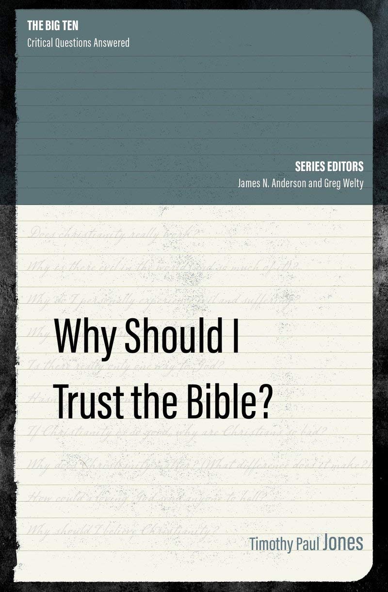 Why Should I Trust the Bible? (The Big Ten),New
