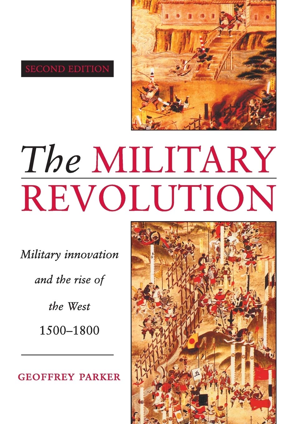 The Military Revolution: Military Innovation And The Rise Of The West, 15001800,New