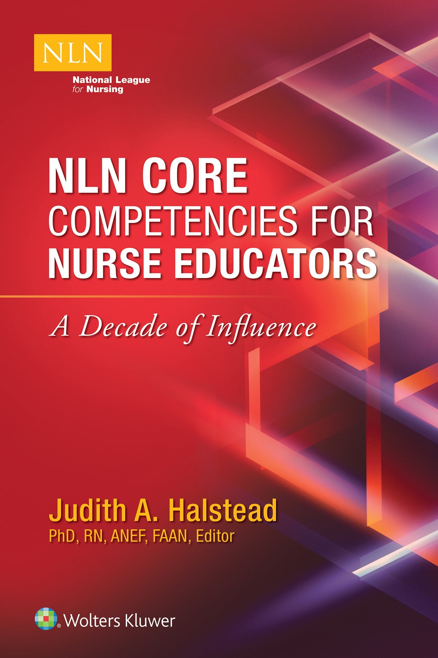 NLN Core Competencies for Nurse Educators: A Decade of Influence,Used