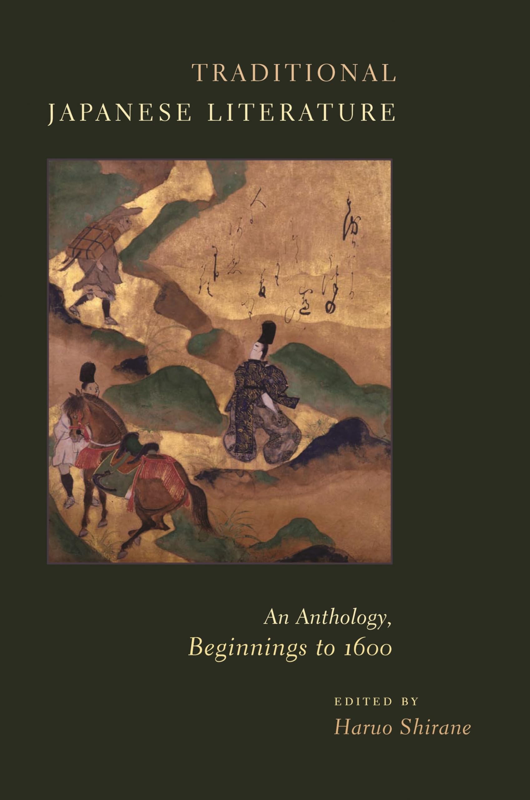 Traditional Japanese Literature: An Anthology, Beginnings To 1600 (Translations From The Asian Classics)