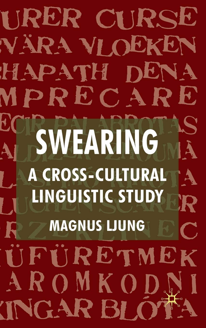 Swearing: A Crosscultural Linguistic Study