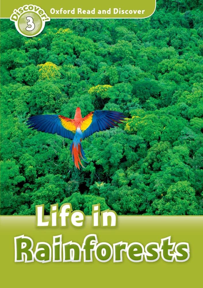 Oxford Read and Discover: Level 3: Life in Rainforests,Used