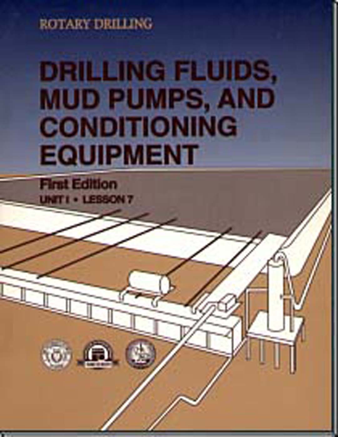 Drilling Fluids Mud Pumps and Conditioning, Unit 1, Lesson 7 (Rotary Drilling Series),Used