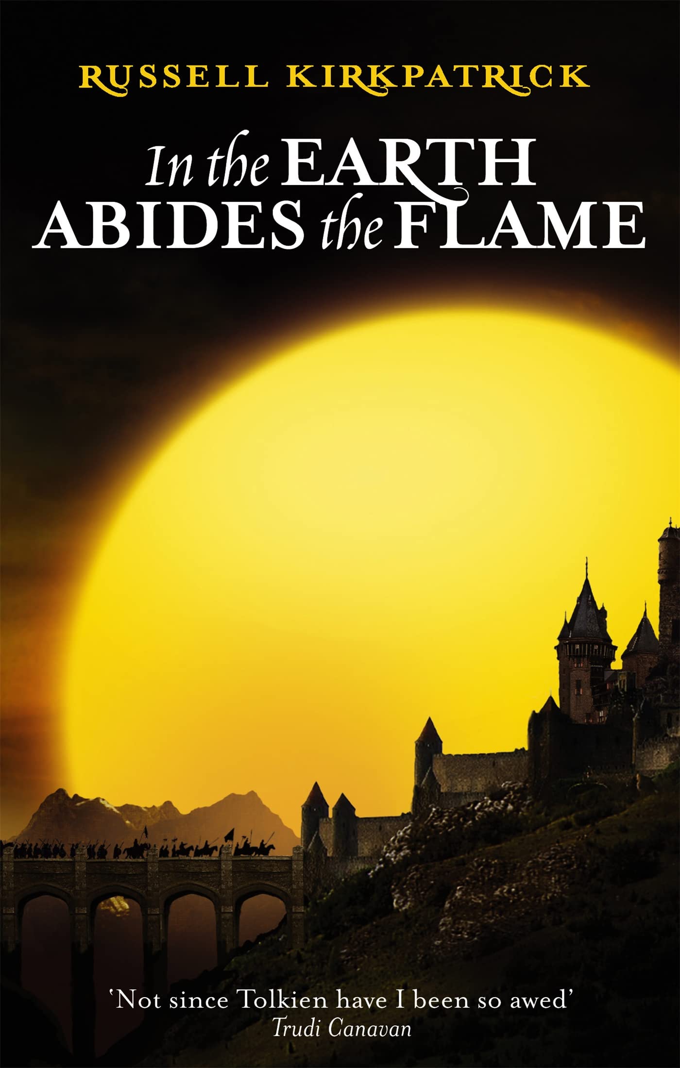 In The Earth Abides The Flame: Book Two, The Fire of Heaven Trilogy,Used