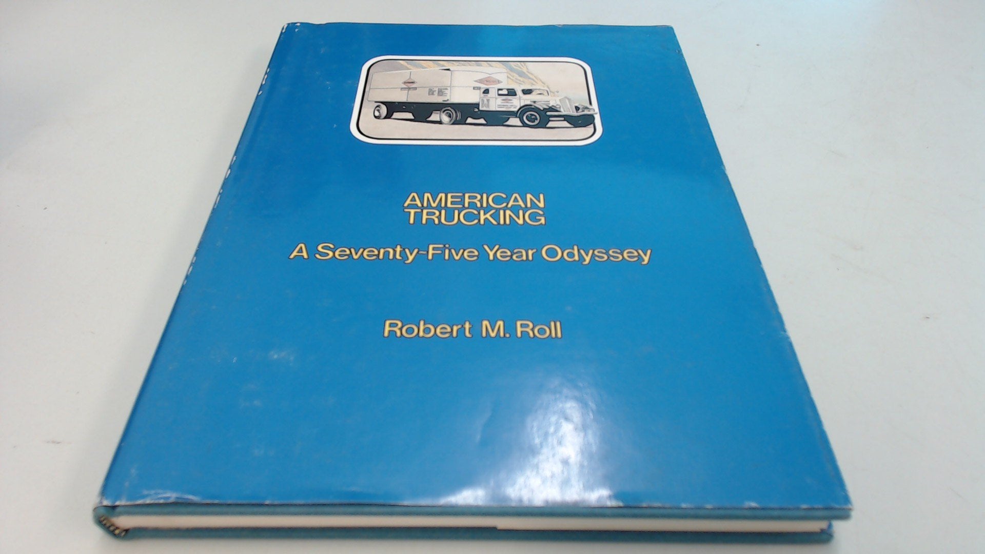 American Trucking: A seventyfive year odyssey,Used