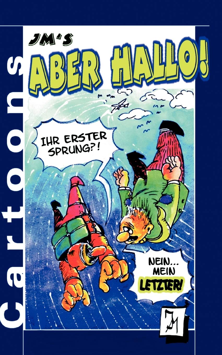 JM's Aber Hallo!: Cartoons (German Edition),Used
