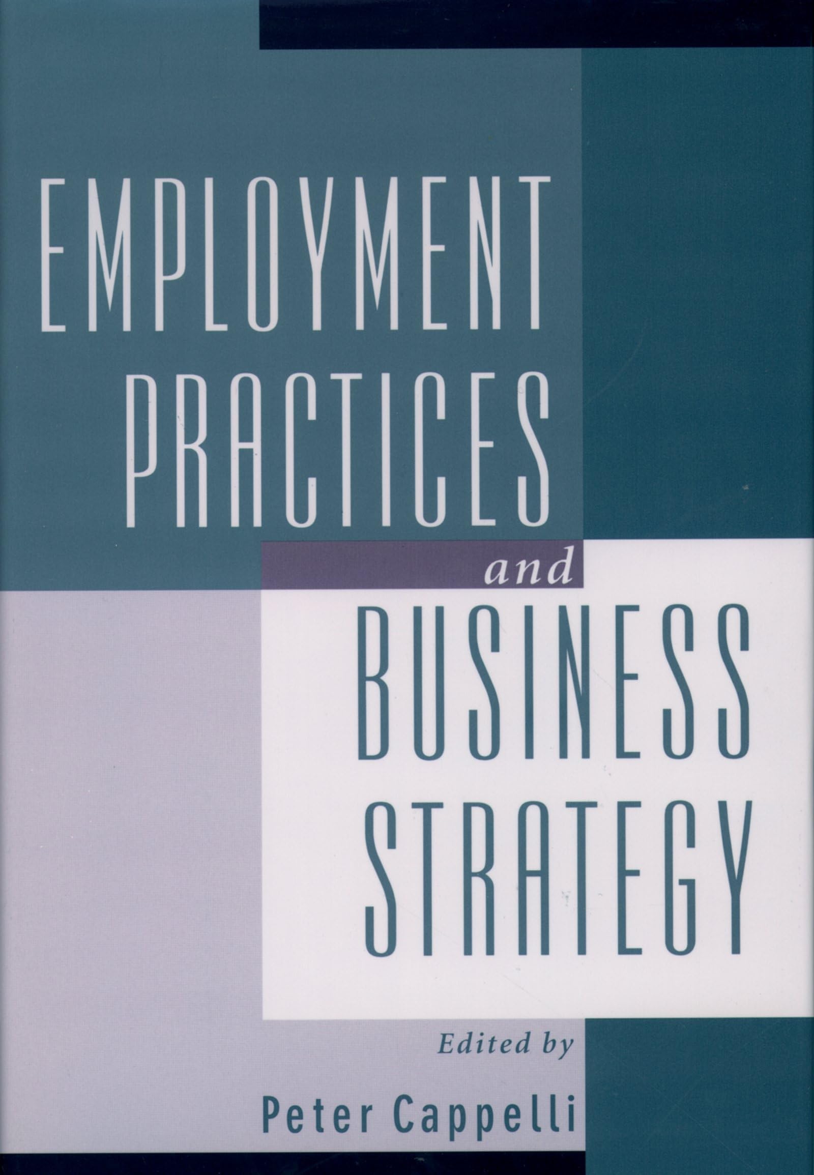 Employment Practices and Business Strategy,Used