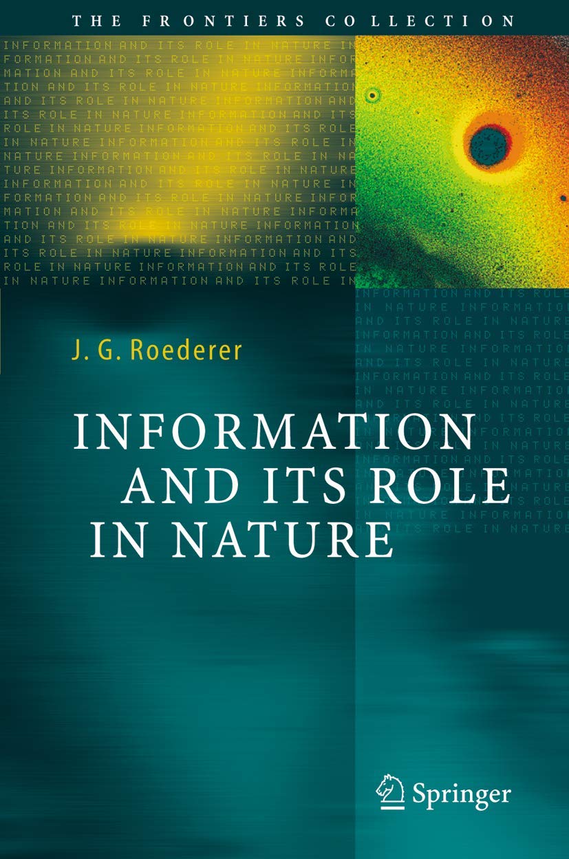 Information and Its Role in Nature (The Frontiers Collection),Used
