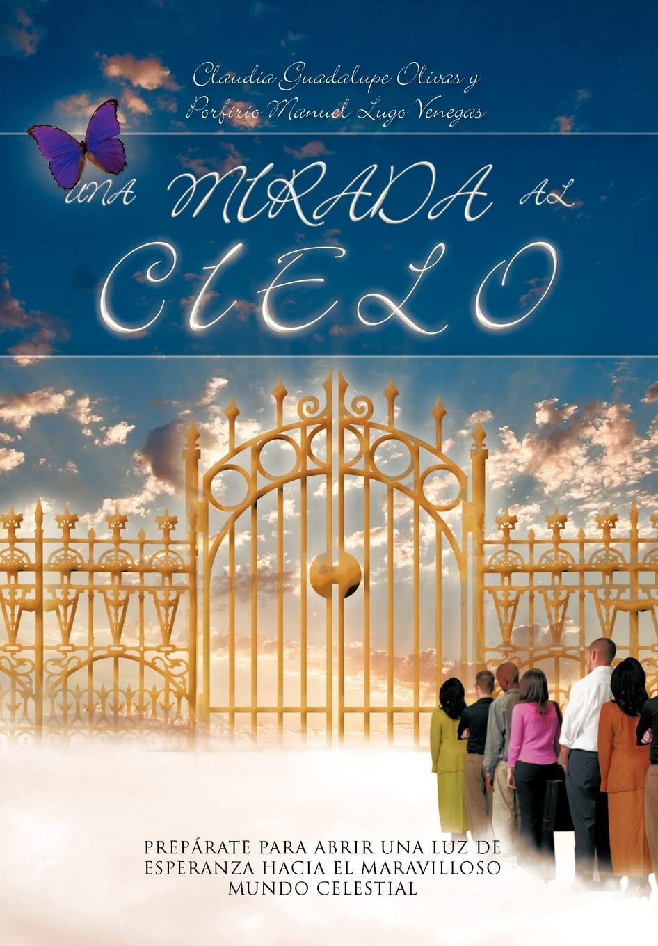 Una Mirada Al Cielo: Preparate Para Abrir Una Luz De Esperanza Hacia El Maravilloso Mundo Celestial (Spanish Edition),Used