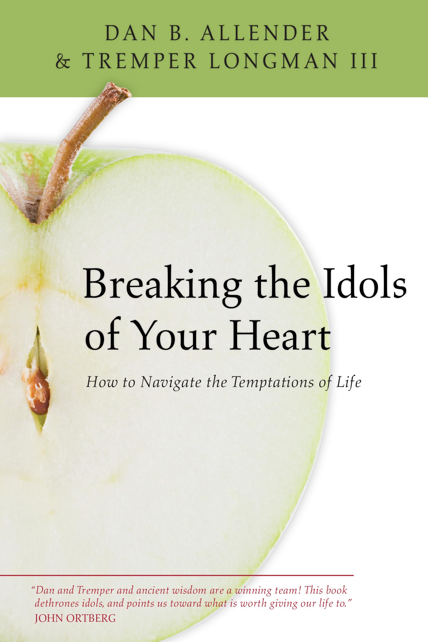 Breaking the Idols of Your Heart: How to Navigate the Temptations of Life,Used