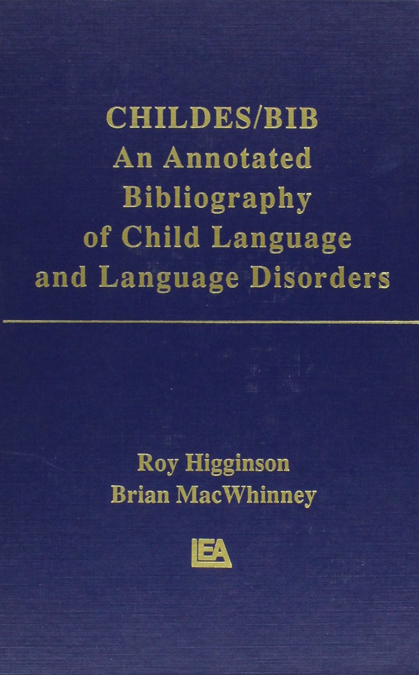 Childes/Bib: An Annotated Bibliography Of Child Language And Language Disorders,Used
