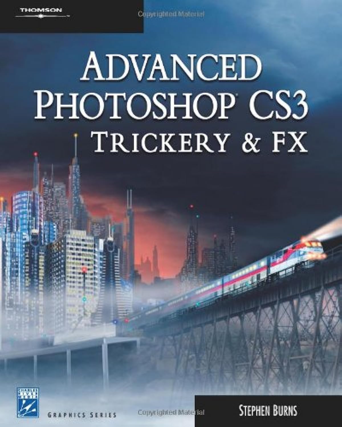 Advanced Photoshop CS3 Trickery & FX (Graphics Series),Used