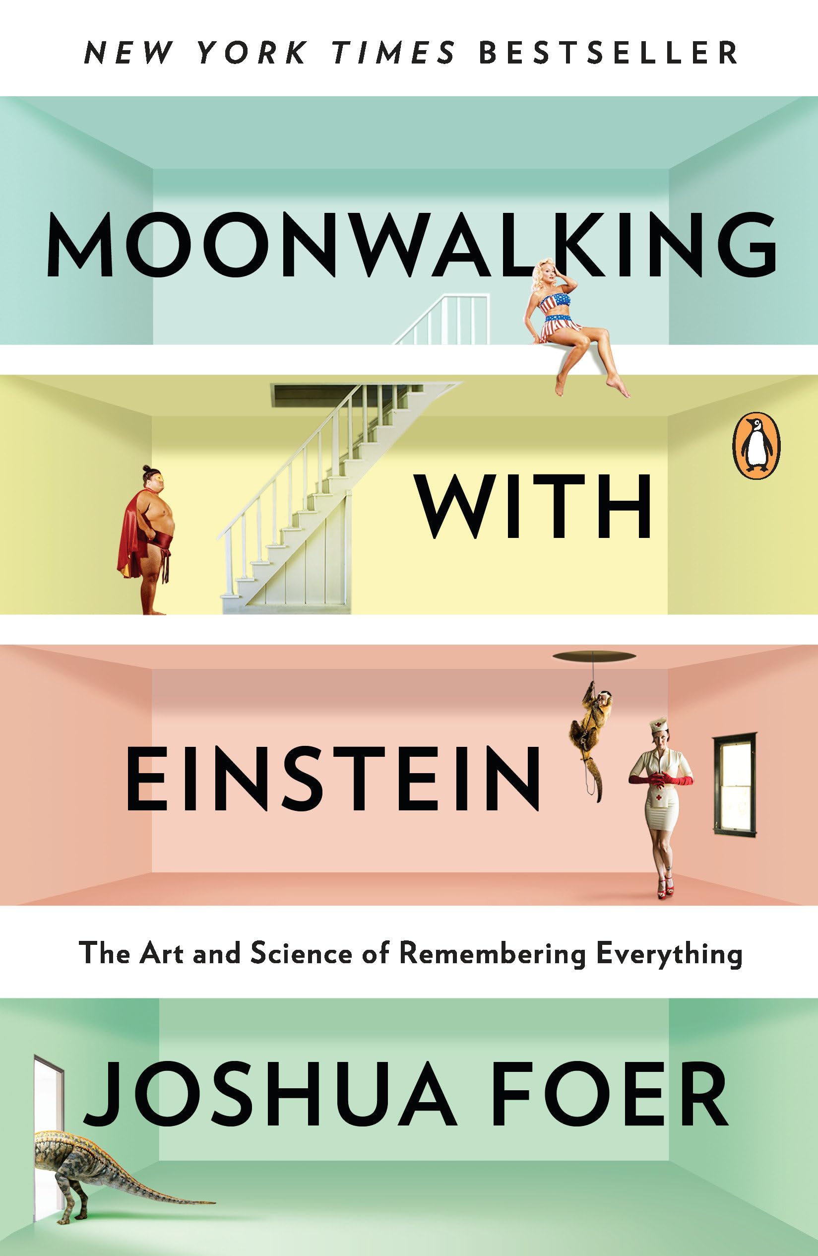 Moonwalking with Einstein: The Art and Science of Remembering Everything,New