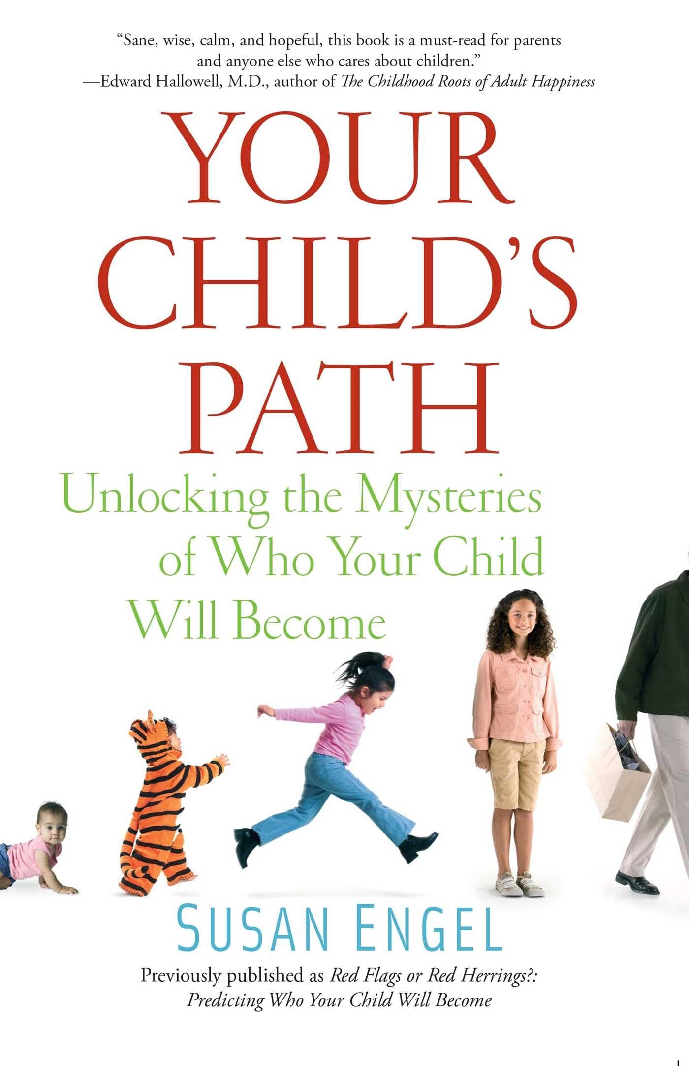 Your Child's Path: Unlocking the Mysteries of Who Your Child Will Become,Used