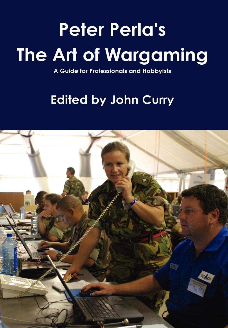 Peter Perla'S The Art Of Wargaming A Guide For Professionals And Hobbyists