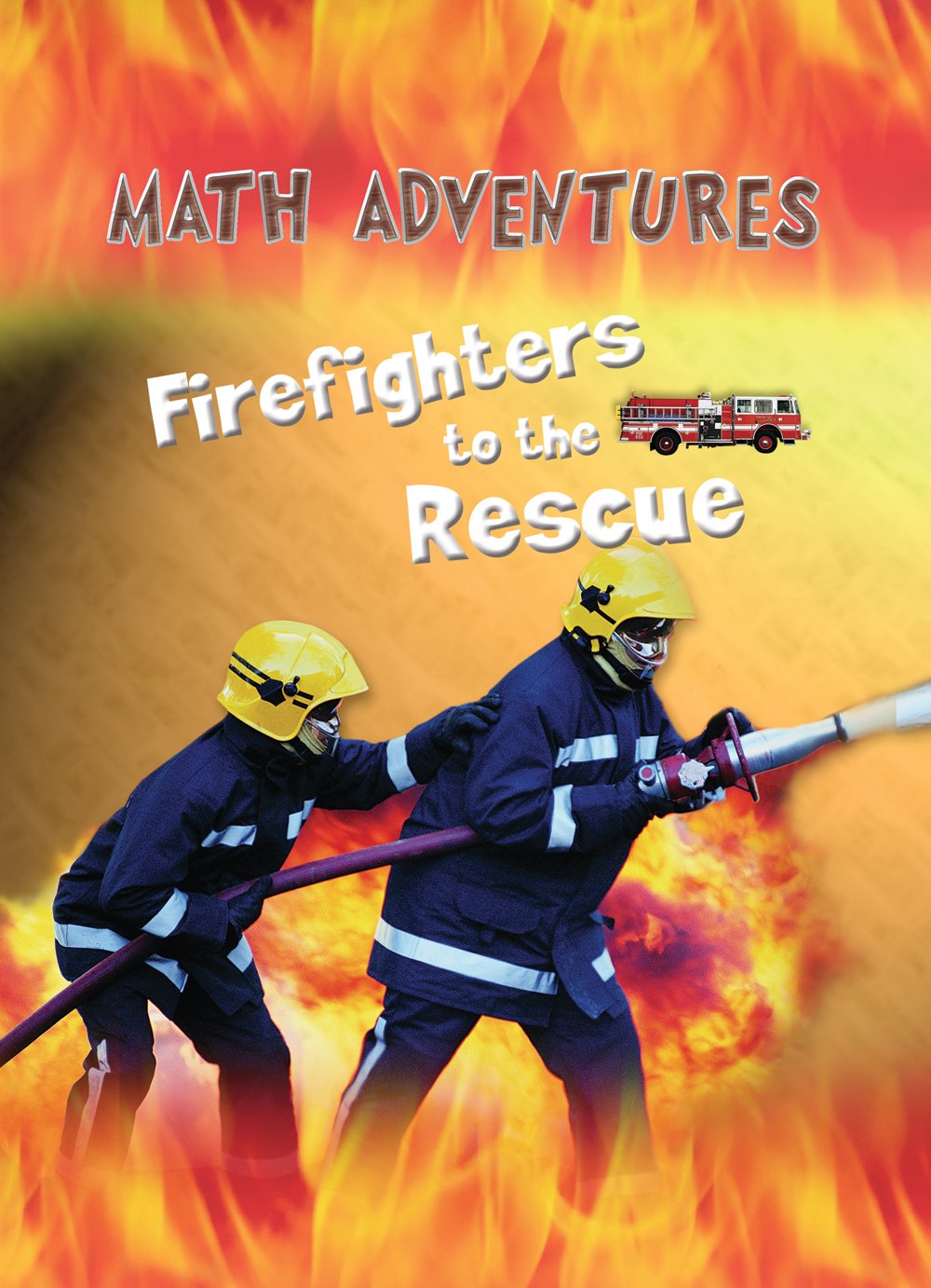 Firefighters to the Rescue (Math Adventures),Used