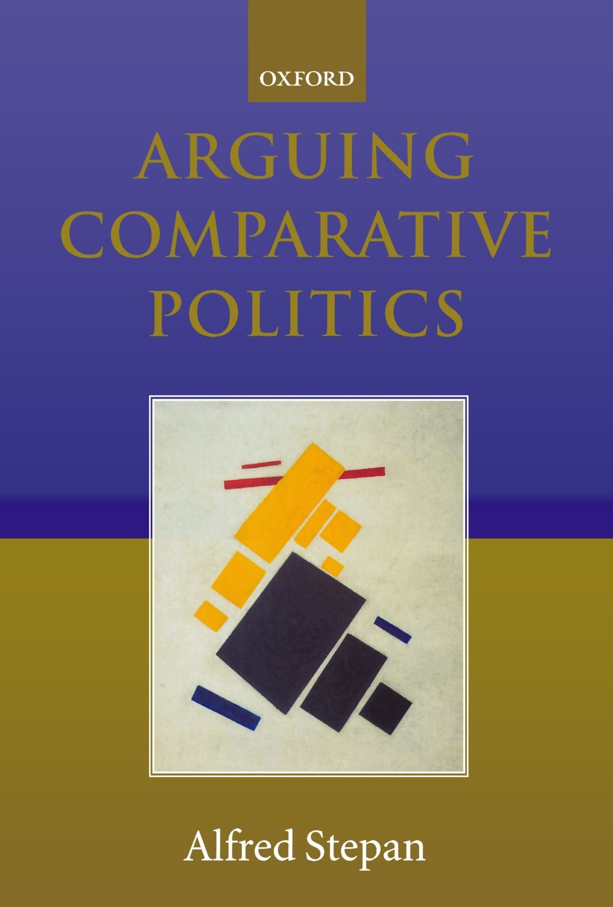 Arguing Comparative Politics,New