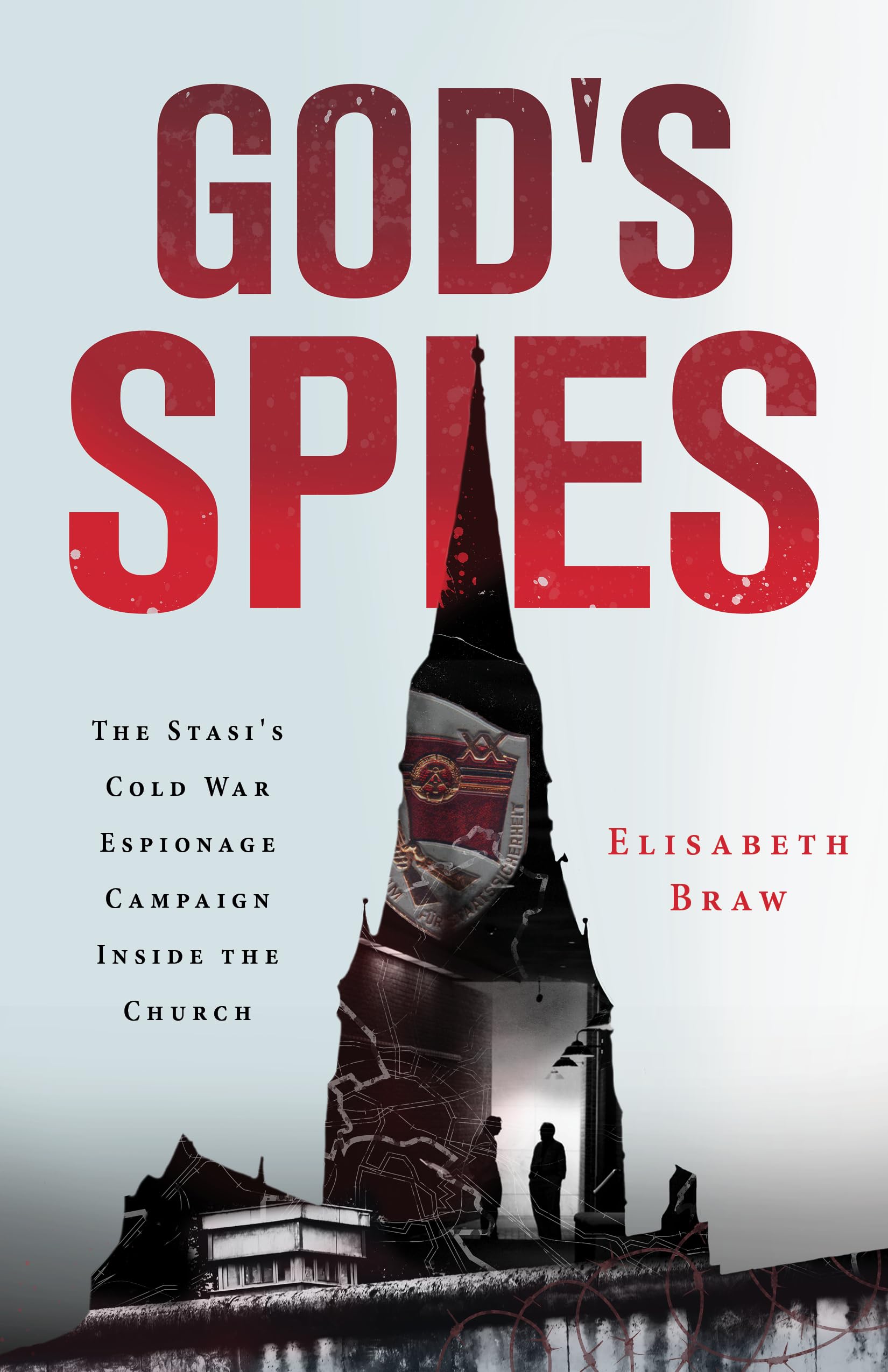 God'S Spies: The Stasis Cold War Espionage Campaign Inside The Church