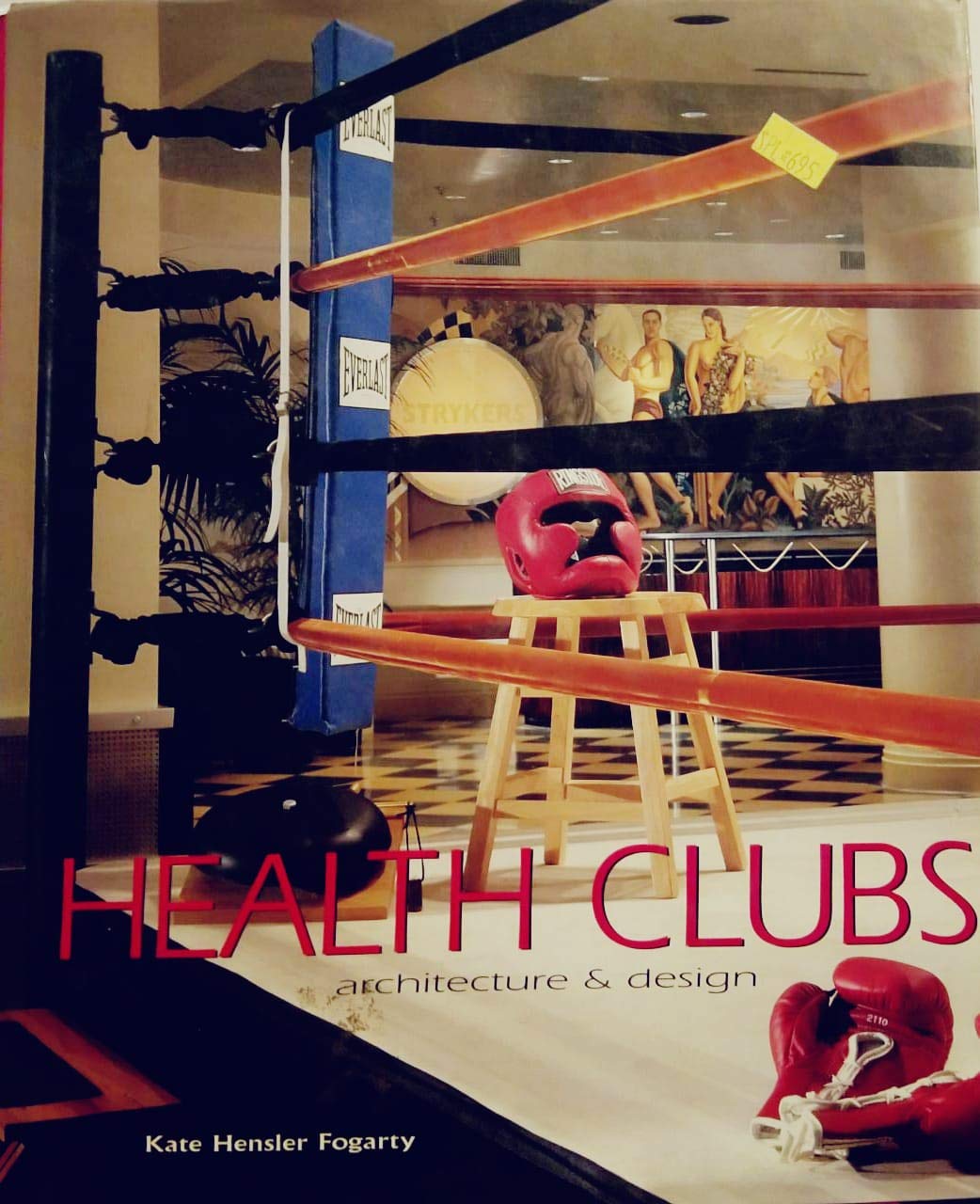 Health Clubs: Architecture & Design,Used