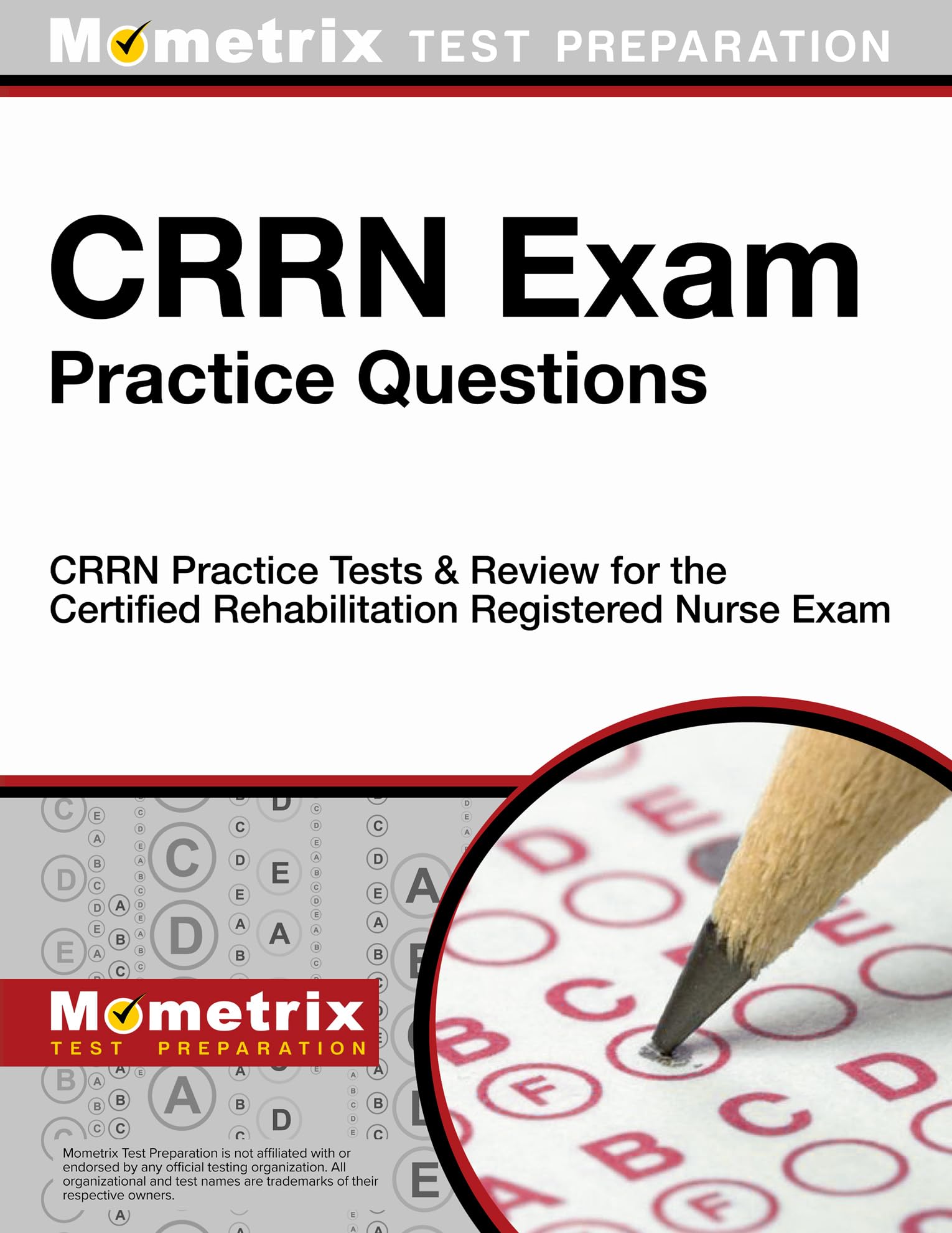 Crrn Exam Practice Questions: Crrn Practice Tests And Review For The Certified Rehabilitation Registered Nurse Exam (Mometrix Te,Used