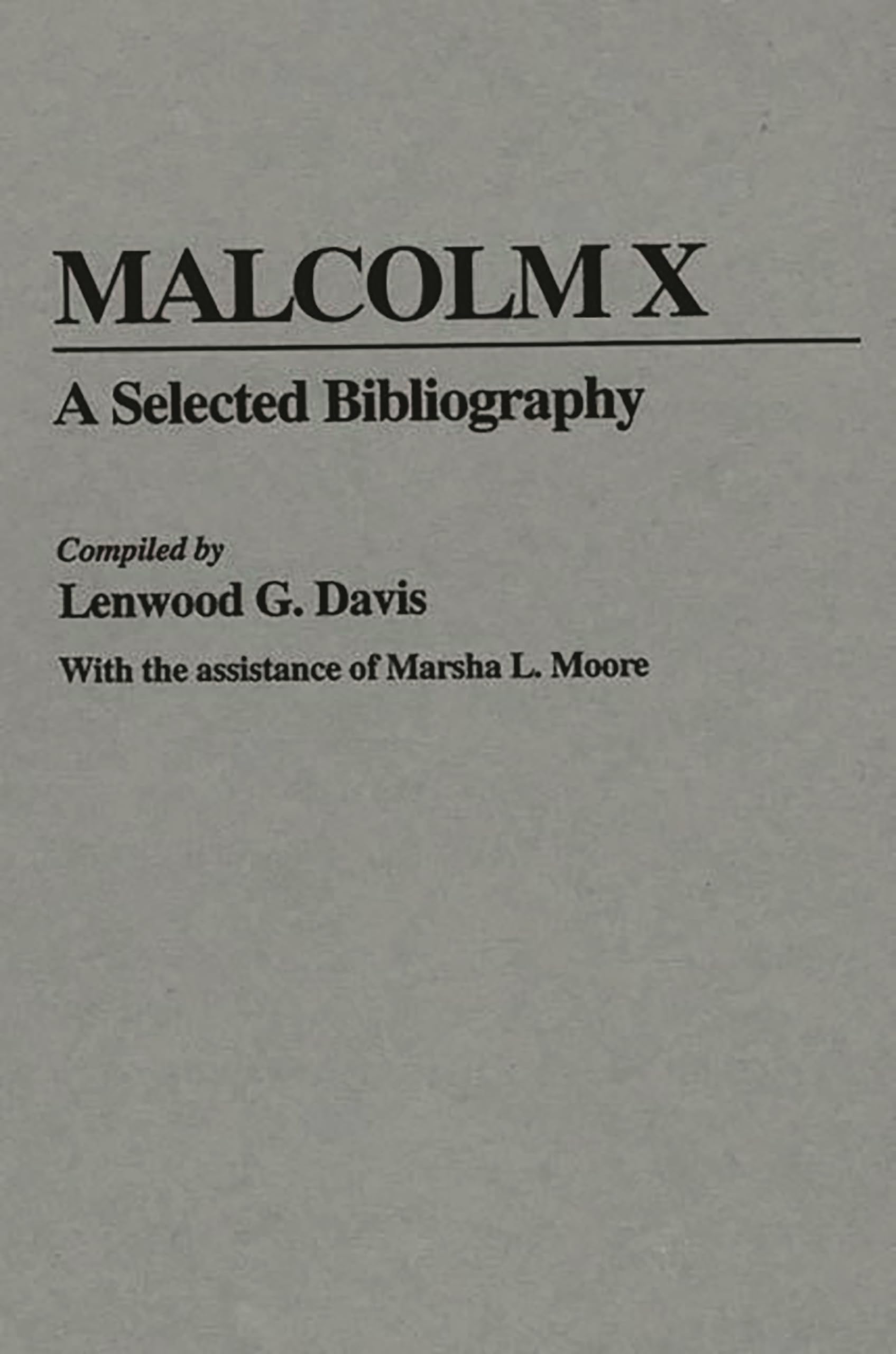 Malcolm X: A Selected Bibliography,Used