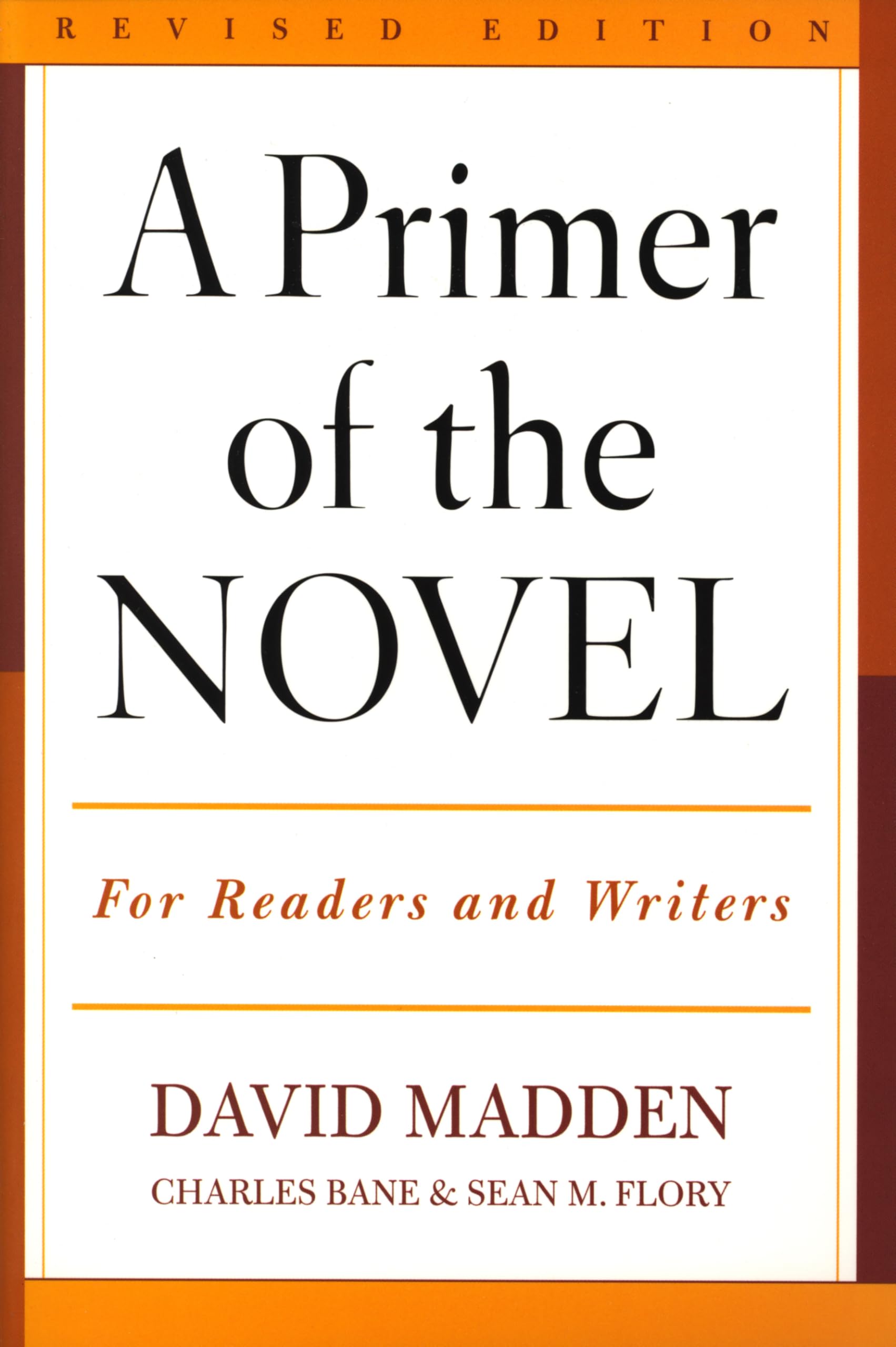 A Primer Of The Novel: For Readers And Writers,Used