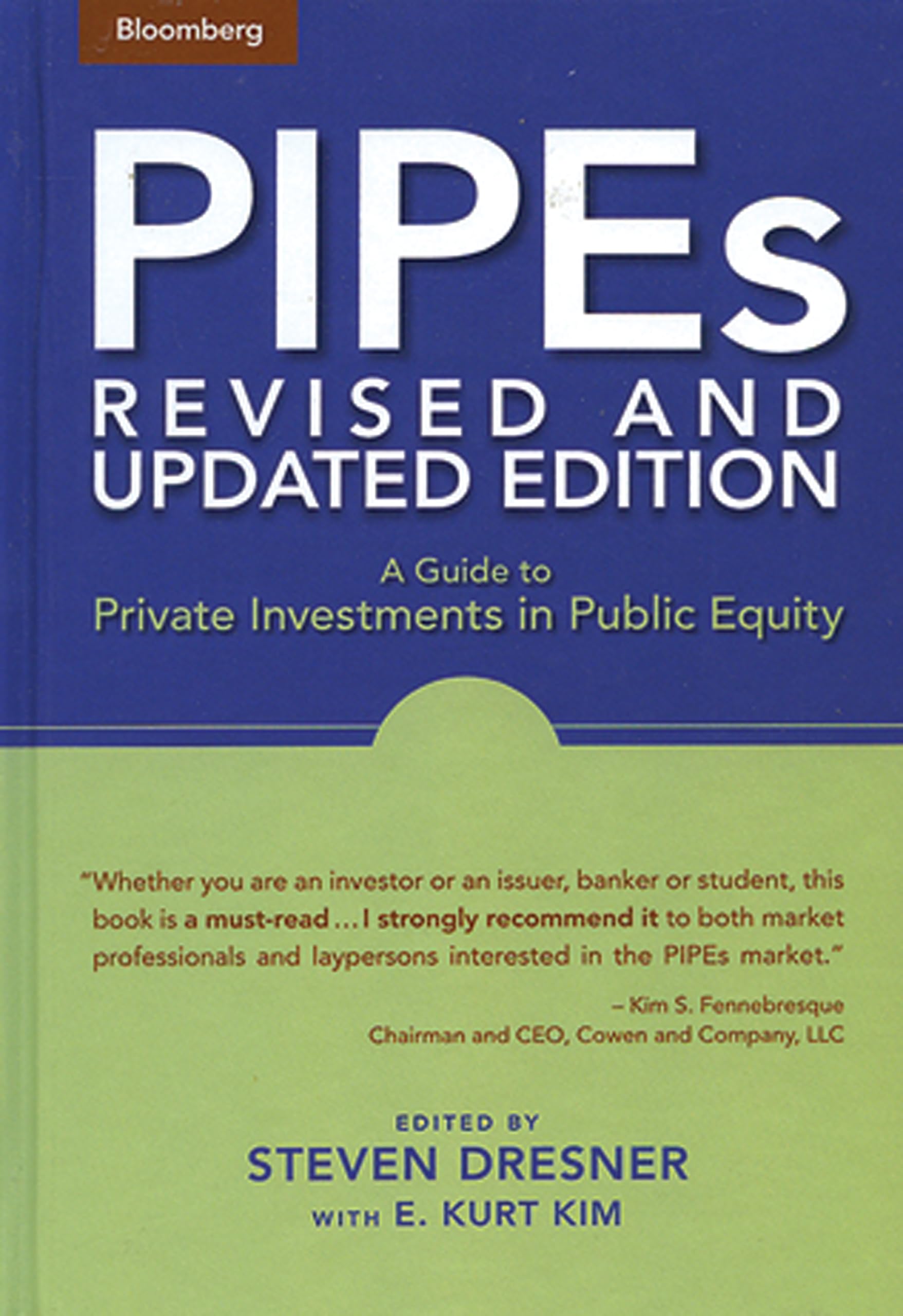 Pipes: A Guide To Private Investments In Public Equity: Revised And Updated Edition,Used