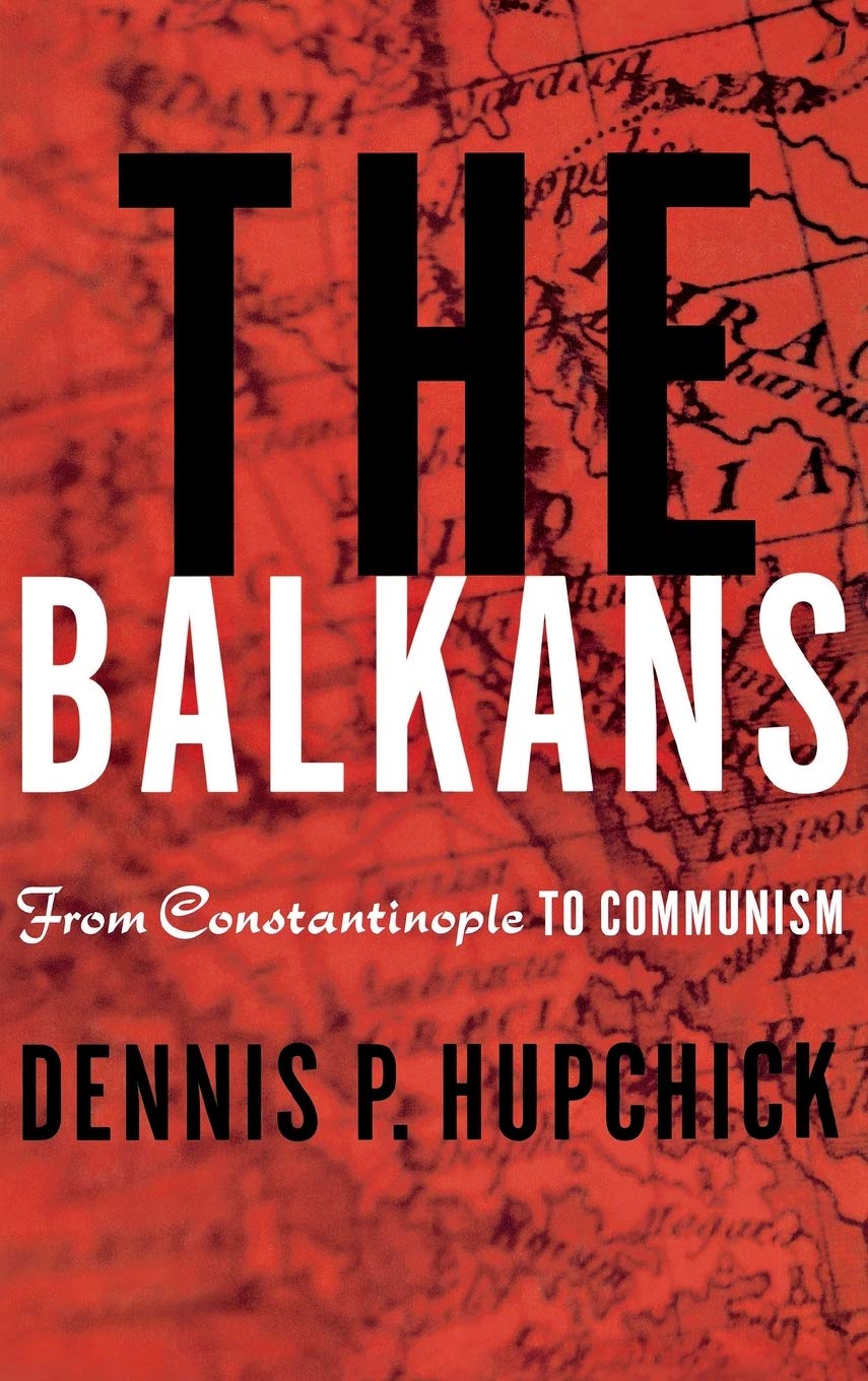 The Balkans: From Constantinople To Communism,Used