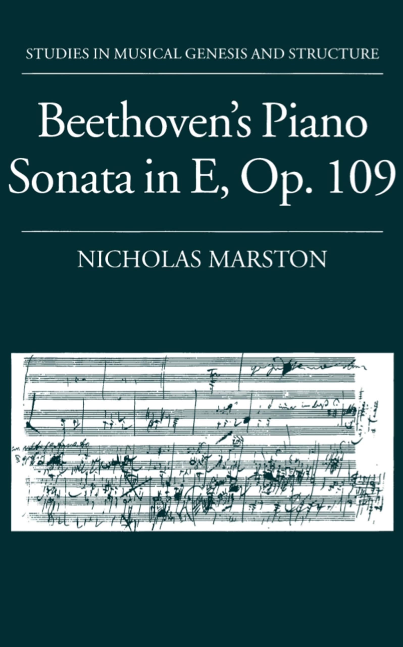 Beethoven's Piano Sonata in E, Op. 109 (Studies In Musical Genesis, Structure, and Interpretation),Used