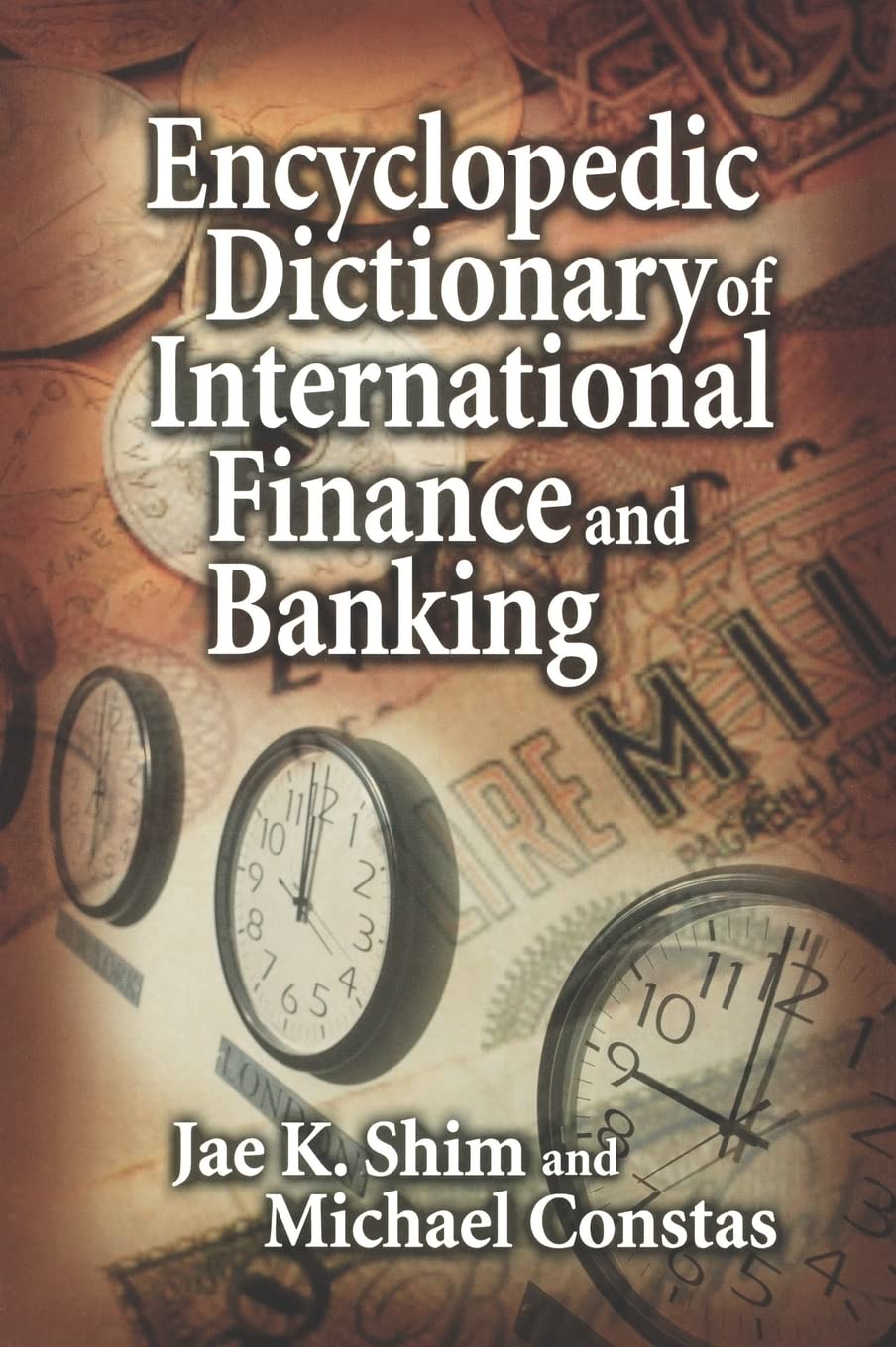 Encyclopedic Dictionary of International Finance and Banking,Used