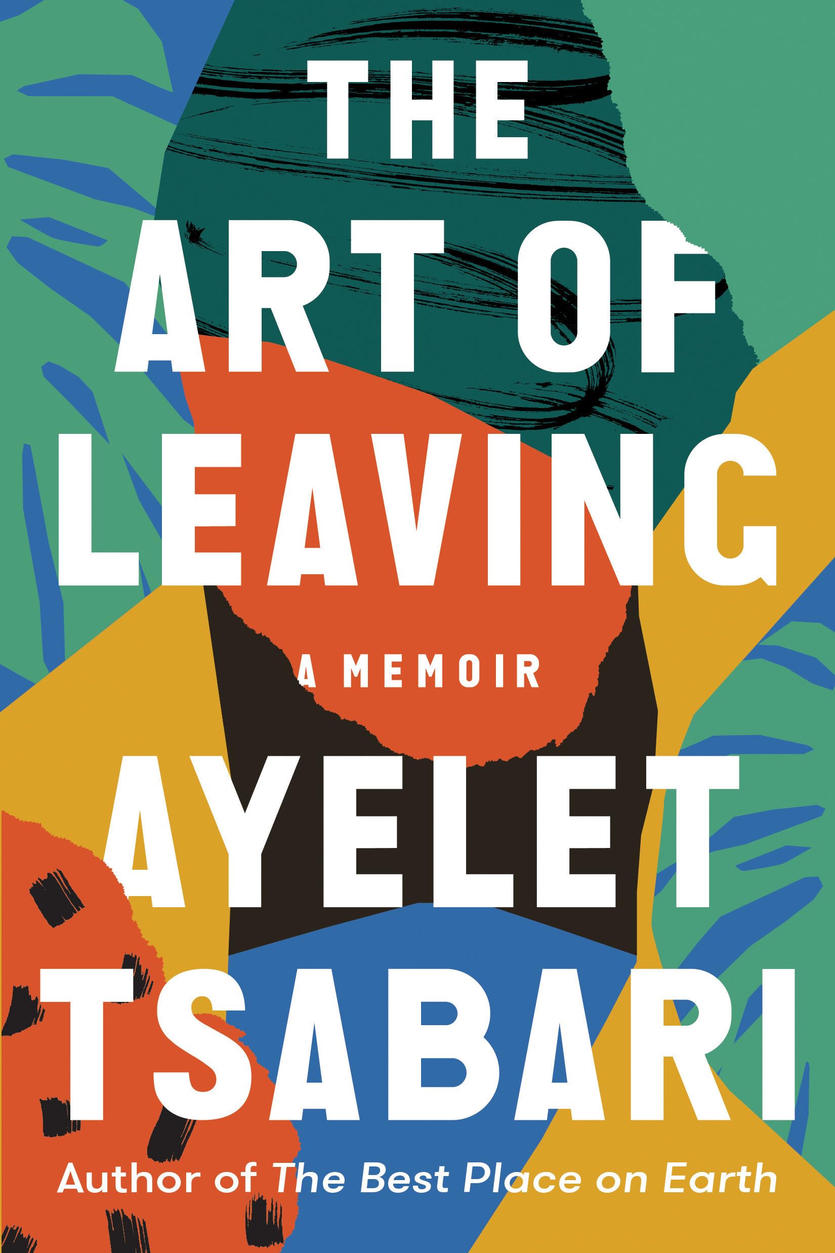 The Art Of Leaving: A Memoir