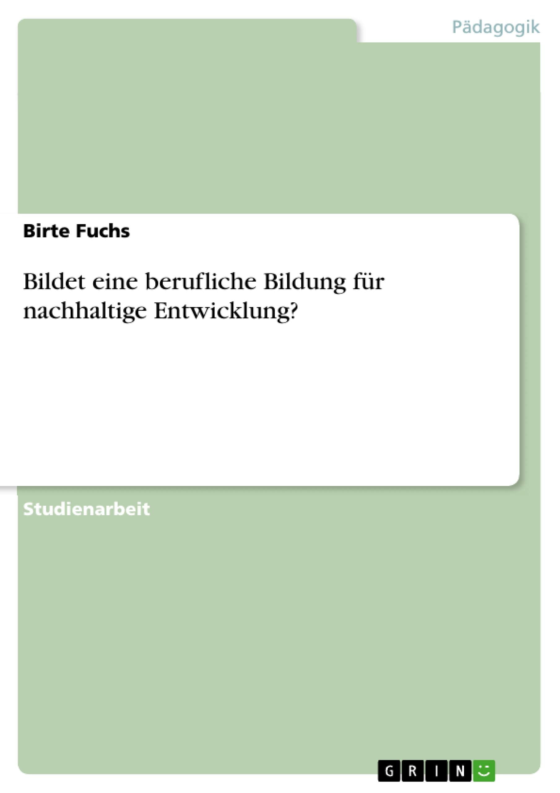 Bildet eine berufliche Bildung fr nachhaltige Entwicklung? (German Edition),Used