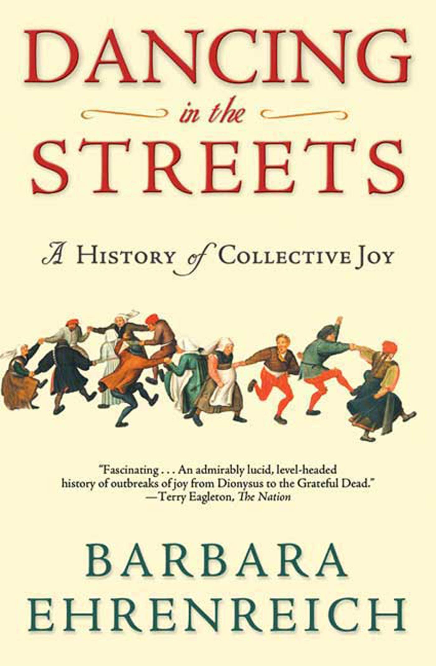Dancing In The Streets: A History Of Collective Joy,New