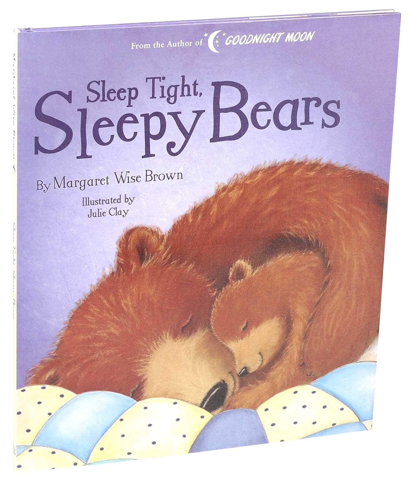 Sleep Tight, Sleepy Bears (Margaret Wise Brown Classics),Used