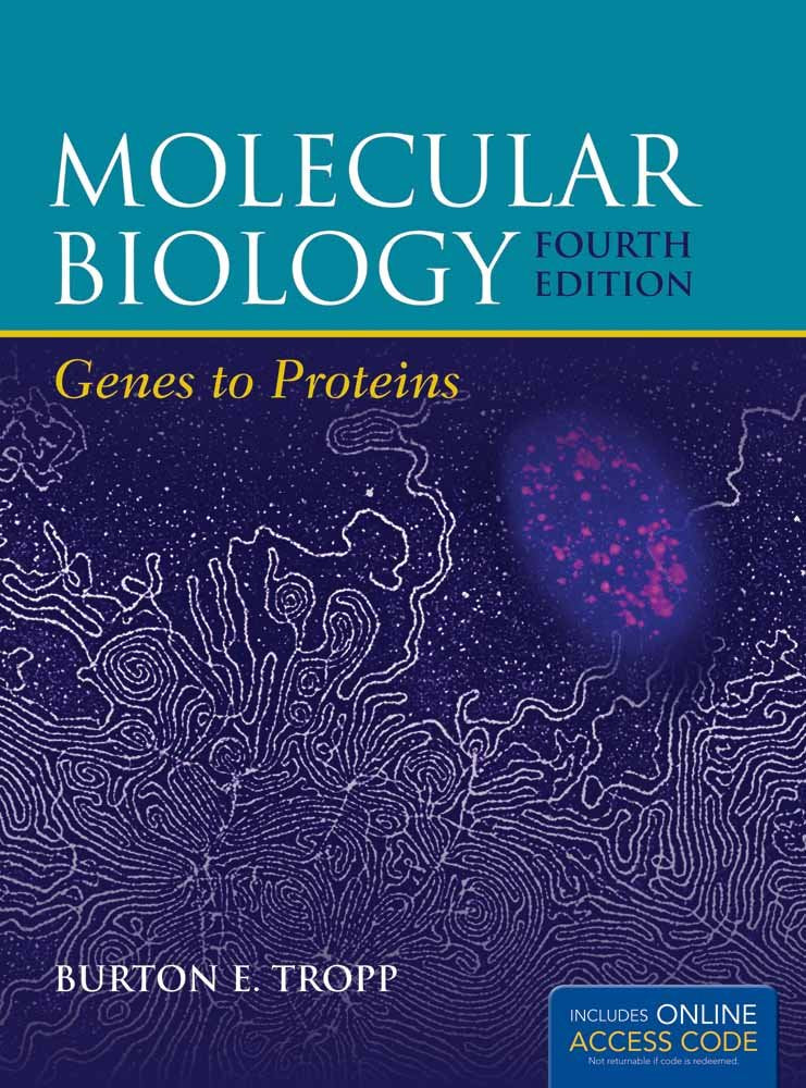 Molecular Biology: Genes to Proteins,Used