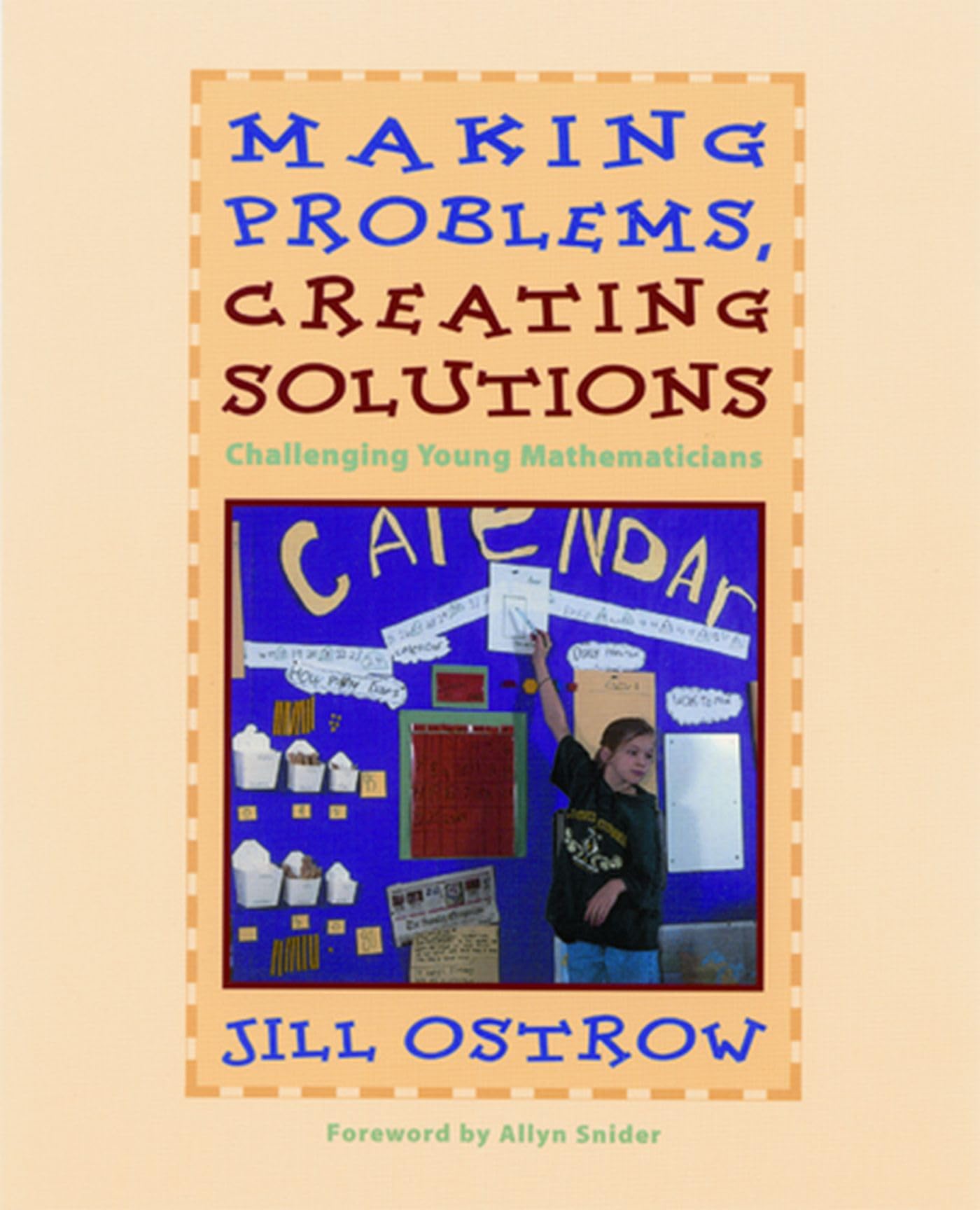 Making Problems, Creating Solutions: Challenging Young Mathematician,Used