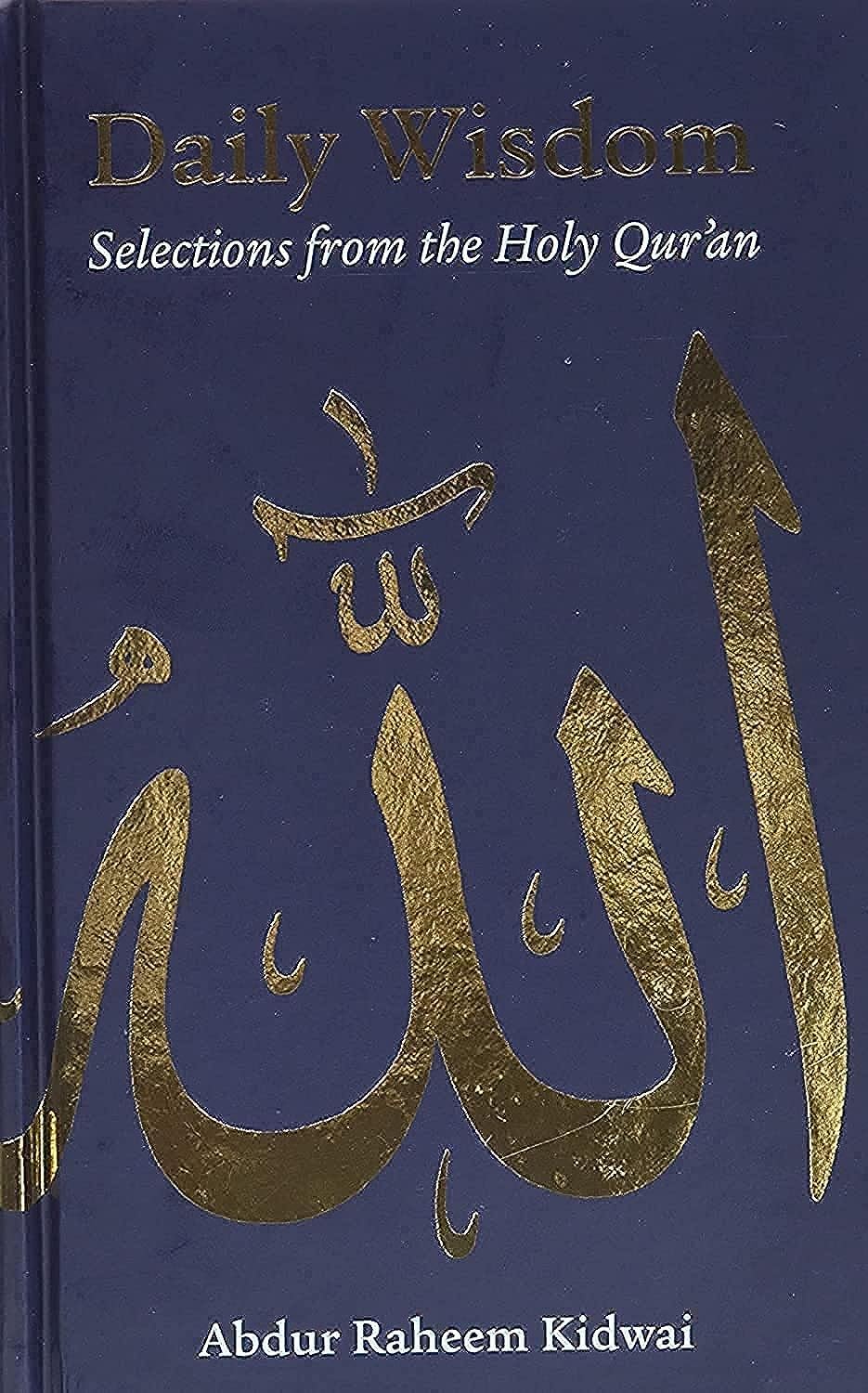 Daily Wisdom: Selections from the Holy Qur'an,Used