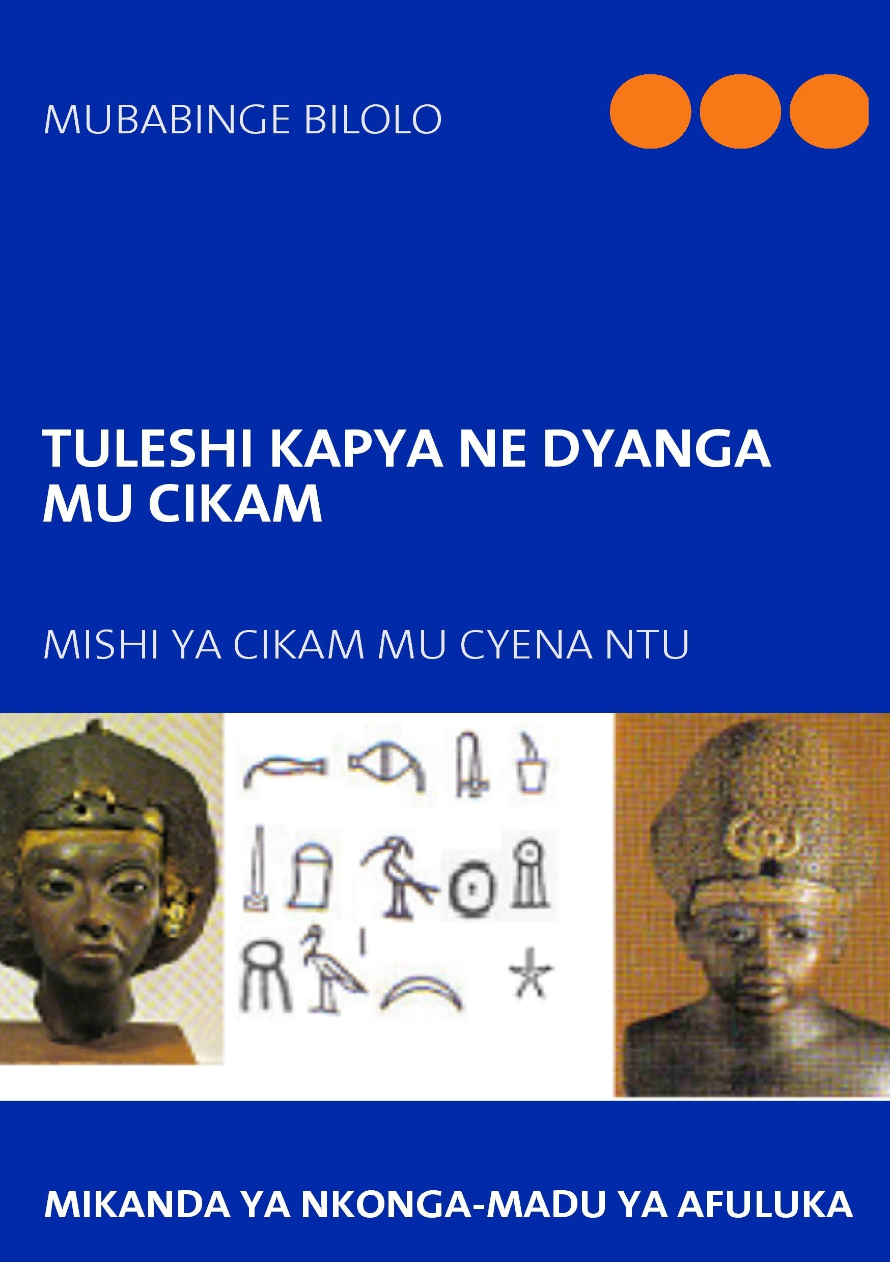 Tuleshi Kapya ne Dyanga mu CiKam,Used