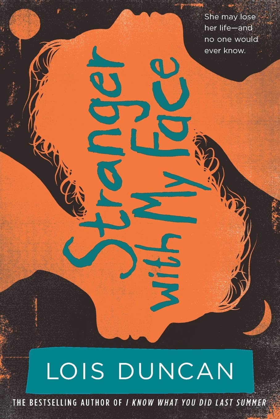 Stranger With My Face (Lois Duncan Thrillers),Used