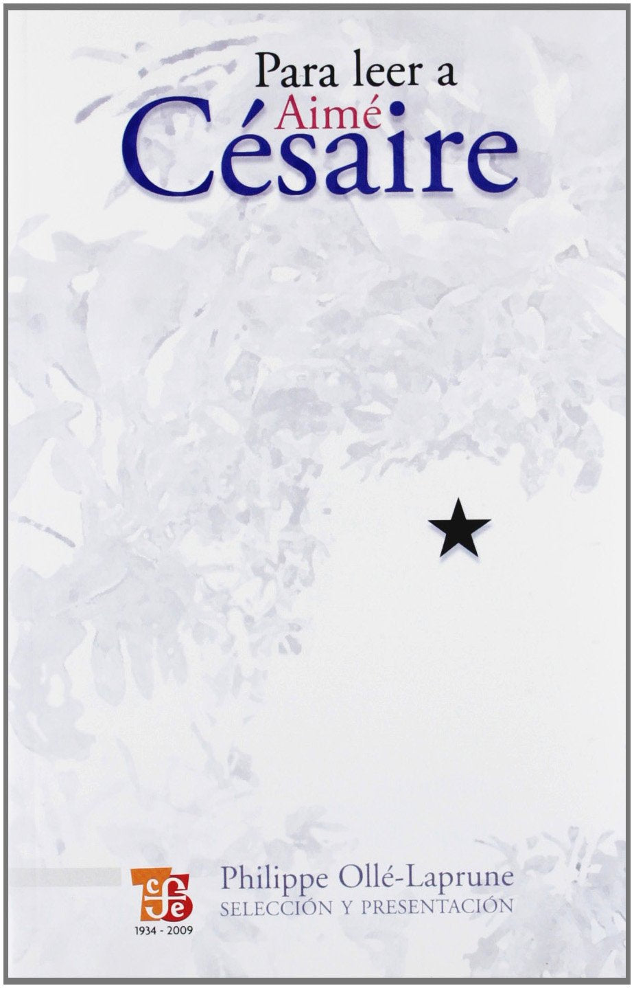 Para leer a Aim Csaire (Tezontle) (Spanish Edition),Used