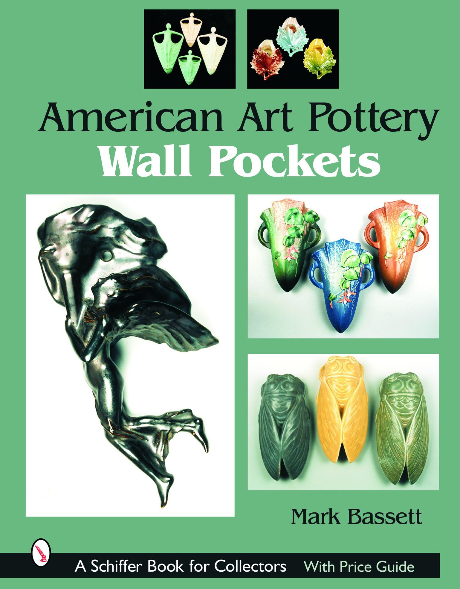 American Art Pottery Wall Pockets (Schiffer Book For Collectors, With Price Guide),New