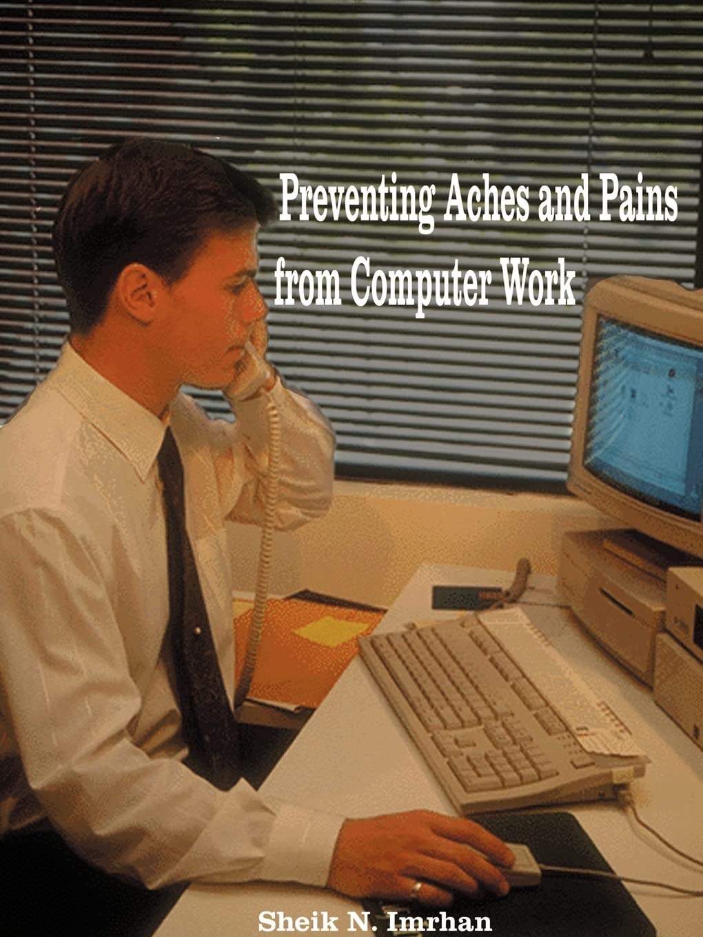 Preventing Aches and Pains from Computer Work,Used