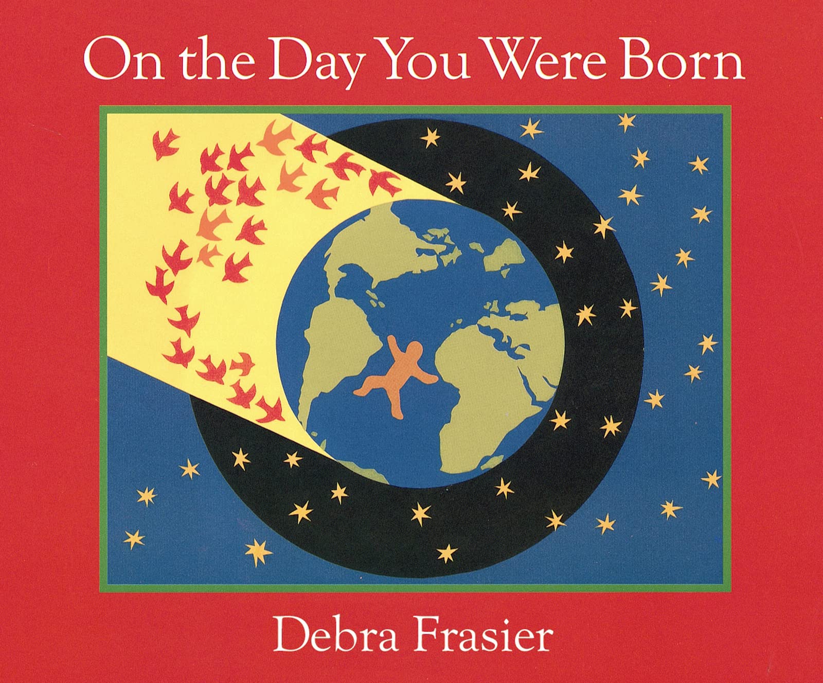 On The Day You Were Born: A Photo Journal